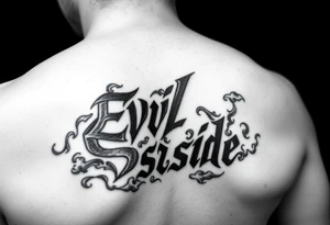 Tattoo saying Evil Side. black and white . Gangsta shaded outside letters smoke clouds shading tattoo idea