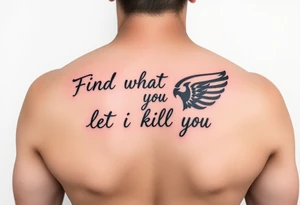 Find what you love and let it kill you tattoo idea