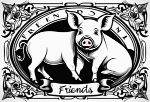 cute pig or piglet that contains text: "friends. not food" 

only very thin lines. no shading. black and white only tattoo idea