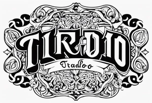 The word “Tirado” on the back like a football jersey old English font tattoo idea