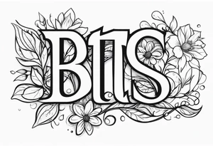 The letters "BTTS" written in a flower stem tattoo idea