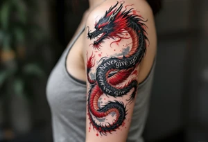 "Never give up" wrapped in the coils of a black and deep red dragon, representing power and perseverance. tattoo idea