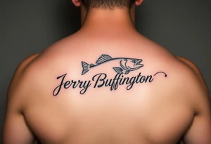 Memorial of Jerry Buffington
 fishing with name in fishing line tattoo idea