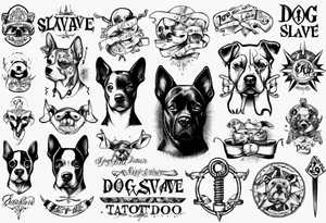 Dog Slave tattoo idea
