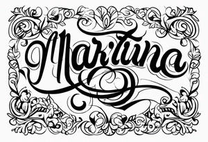 MARTINA tattoo idea