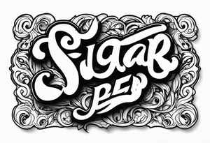 Sugar Bear in Italic script tattoo idea