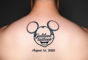 mickey mouse symbol with the name Galileo and the date August 14,2020, incorporated tattoo idea