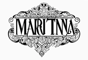 MARTINA tattoo idea