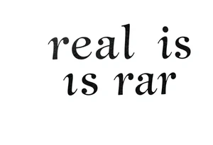 real is rare quote tattoo idea