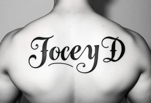 The words Joey D written with a large scale fancy J at the start tattoo idea