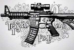 AR15 dripping syrup and the words Texas Made in bubble tag letters on top of the AR tattoo idea