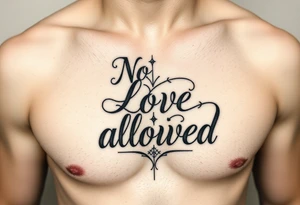“No love allowed” tattoo idea