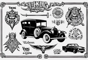 i want a tattoo of a viking and a old classic vintage car  and I want the words “Viking Customs” incorporated into the design tattoo idea