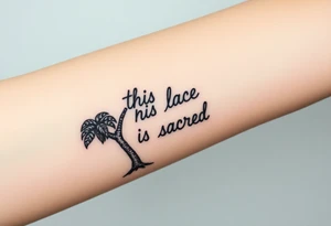 Hand written writing that says this place is sacred on the trunk of a small breadfruit tree tattoo idea