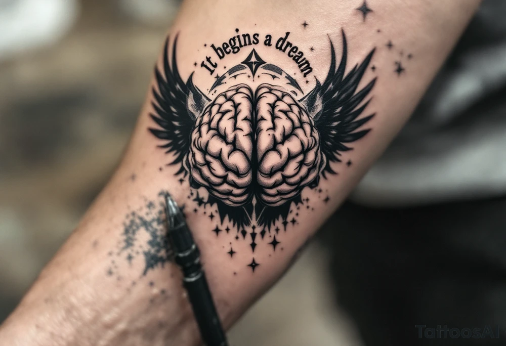 Tattoo inspired in the gifted brain, with few watercolor details but mostly black, symbols representing intelligence, creativity and dreaming flying arround, the phrase "It begins with a dream", and raven wings behind tattoo idea