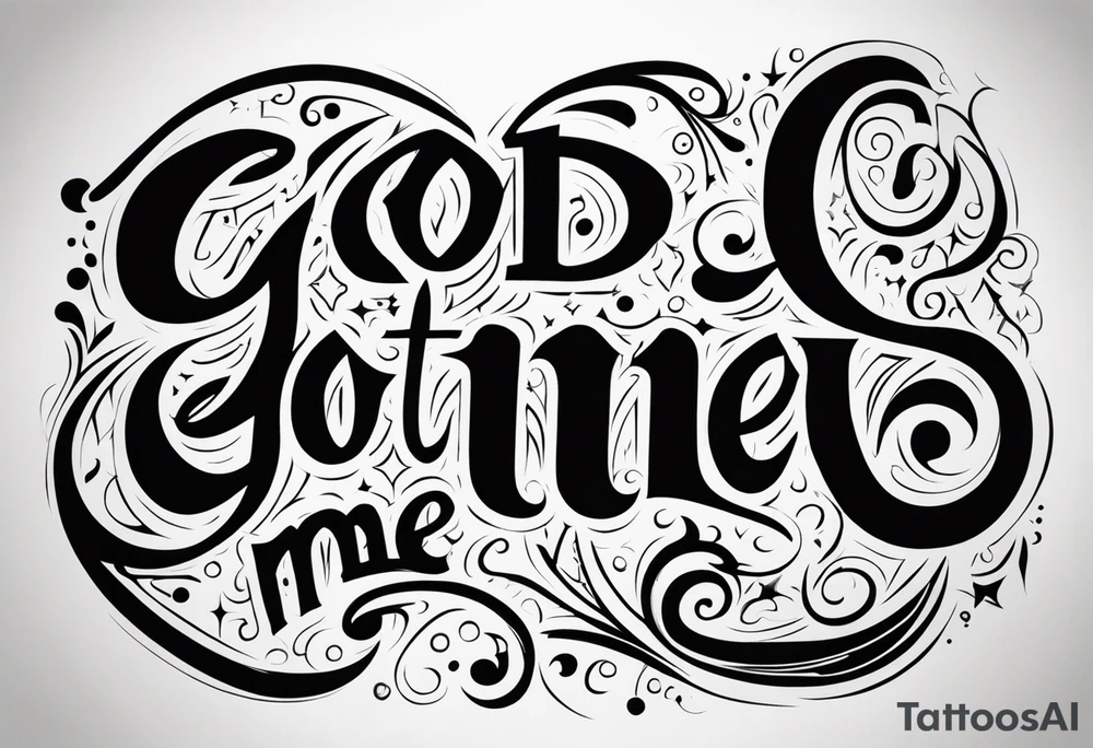 God got me tattoo idea