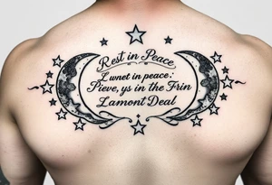 Rest in Peace
Anthony Lamont Deal 
surrounded by half moons and stars tattoo idea