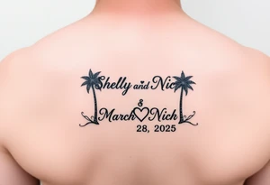 Shelly + Nick with date March 28 2025 with palm trees and hearts tattoo idea