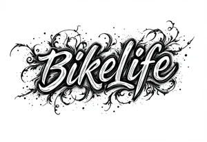 Bikelife tattoo simple text only tattoo idea