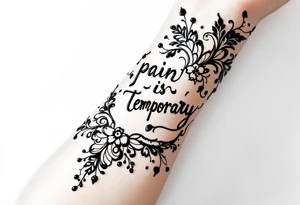 Indian style Henna tattoo for the inner wrist including word pain is temporary. tattoo idea