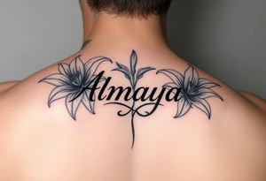 The name Almaya Lily but the lilies will have to surround the name Almaya. tattoo idea