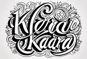 Kiara tattoo idea