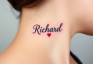The name Richard in pretty handwriting with a heart for the dot on the i on my neck tattoo idea