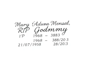 a message saying: Mary "Adwoa" Mensah, RIP Godmummy, 21/07/1958 - 28/07/2023 tattoo idea