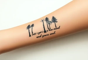 Into the forest I go to lose my mind and find my soul tattoo idea