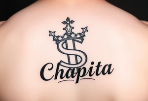money sign with a crown and the name chapita tattoo idea