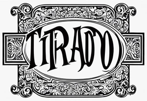 The word “Tirado” on the back like a football jersey old English font tattoo idea