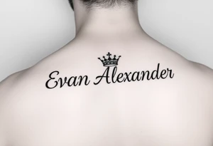 Name tattoo that says Evan Alexander with a crown on forearm tattoo idea