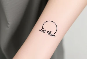 holistic croissant de lune with the text Let Them tattoo idea