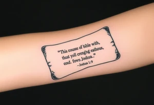 A scroll going down with the Bible verse Joshua 1 9 form the niv Version tattoo idea