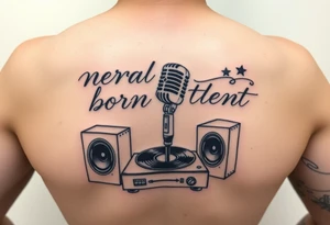 natural born talent written with a microphone and speakers with an old record player tattoo idea