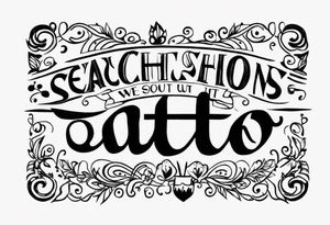 create a tato using the next lyric: "We were searching for reasons
To play by the rules
But we quickly found
It was just for fools" tattoo idea