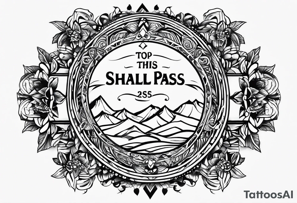 This too shall pass written tattoo idea