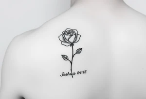 fine-line rose on my inner wrist, with the stem flowing down into the word Joshua 24:15 in tiny clean text underneath. Blessed with blessed added tattoo idea