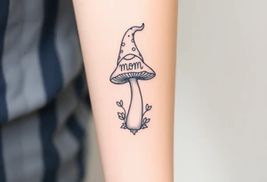 Mushroom with word mom on it with gnome on top tattoo idea