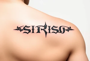 Tribal font saying “SIRISO” on bicep tattoo idea