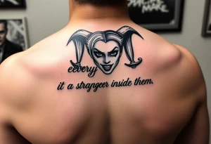 powerful Harley Quinn inspired piece using the quote or based of the idea of the quote “everyone has a stranger inside them” representing madness and genius, light and dark, good and evil tattoo idea