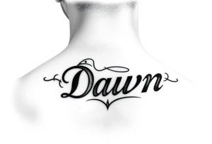 Crown name Dawn on side of neck tattoo idea