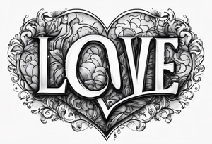 the word love drought in a nice font with a melting heart design underneath it tattoo idea