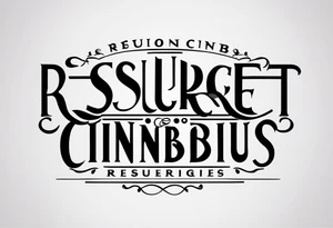 tattoo on wrist that says "resurget cineribus" in a latin bold font tattoo idea