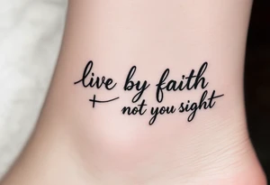 live by faith not by sight with cross tattoo idea