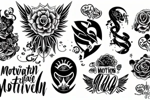 Motivation tattoo idea