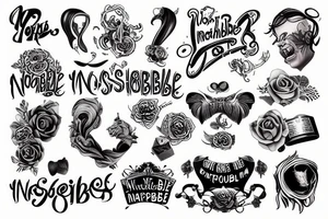Nothing is impossible tattoo idea