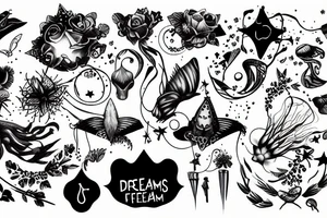 Dreams feel like reality tattoo idea
