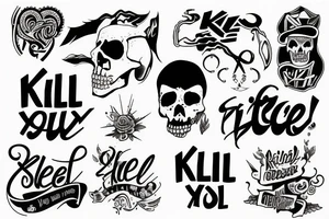kill your self tattoo idea