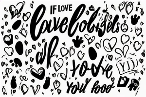 Script “if love could have saved you, you would have lived forever” with two pairs of trainers and footprints walking away tattoo idea